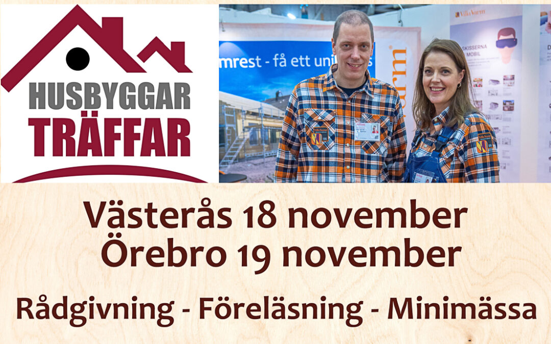 Bygga i Västerås eller Örebro? Kom på gratis husbyggarträff!
